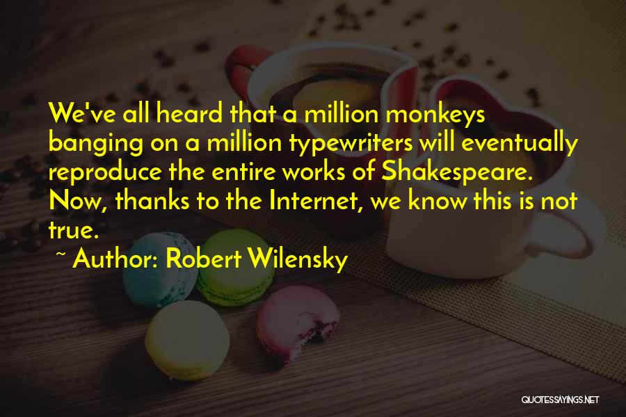 A Million Thanks Quotes By Robert Wilensky