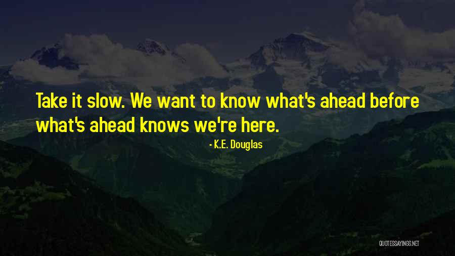 A Million Ways To Die In The West Edward Quotes By K.E. Douglas A Million Ways To Die In The West Edward Quotes By K.E. Douglas