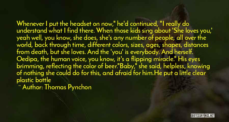 A Miracle Baby Quotes By Thomas Pynchon