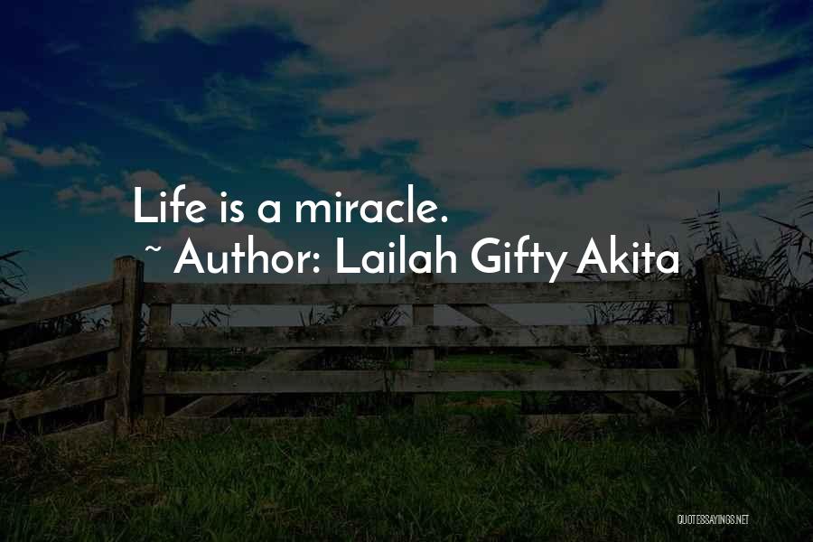 A Miracle Child Quotes By Lailah Gifty Akita