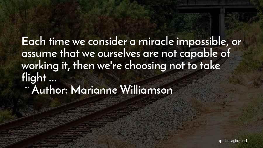 A Miracle Quotes By Marianne Williamson