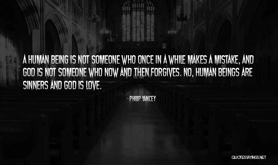 A Mistake In Love Quotes By Philip Yancey A Mistake In Love Quotes By Philip Yancey