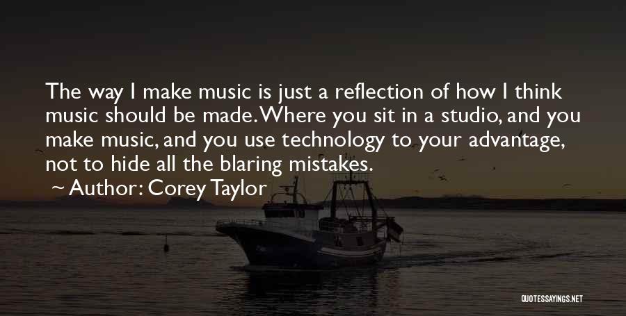 A Mistake You Made Quotes By Corey Taylor