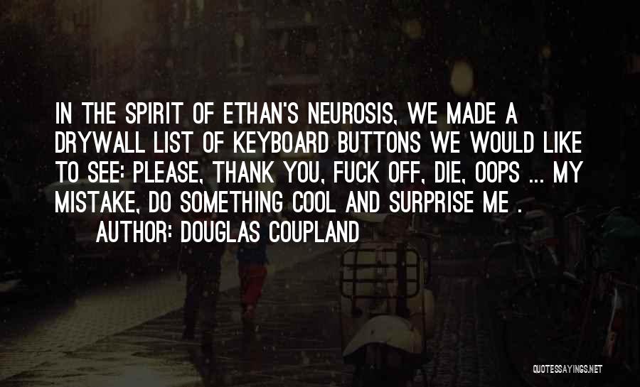 A Mistake You Made Quotes By Douglas Coupland