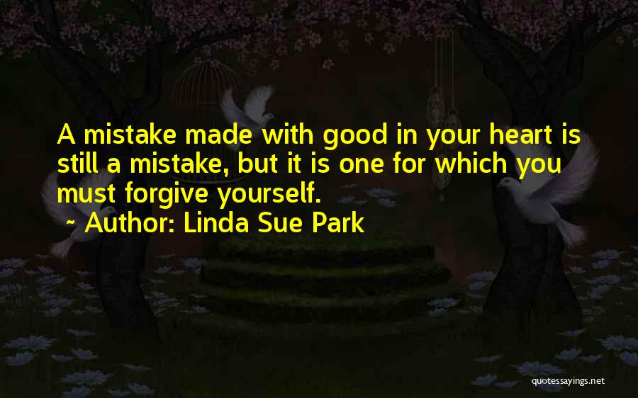 A Mistake You Made Quotes By Linda Sue Park