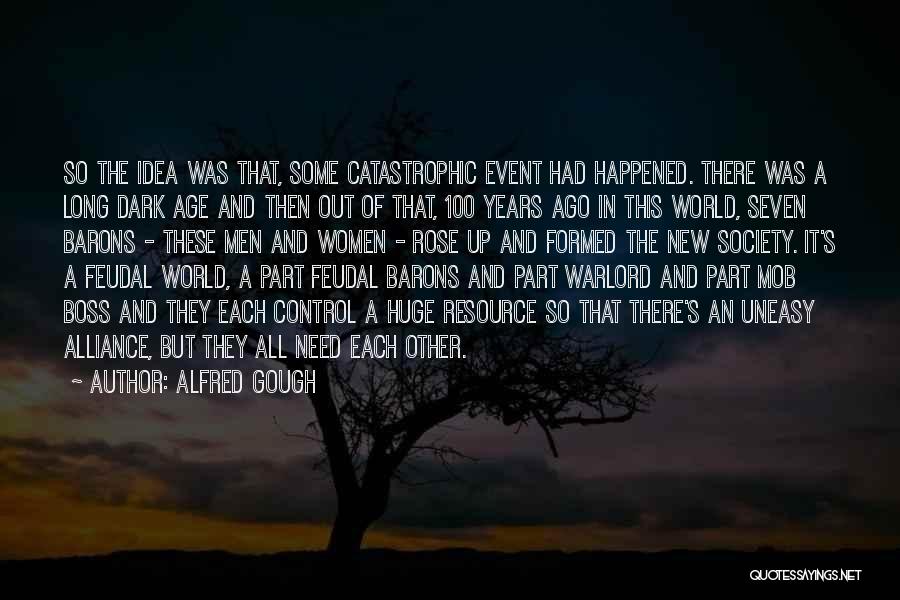 A Mob Quotes By Alfred Gough