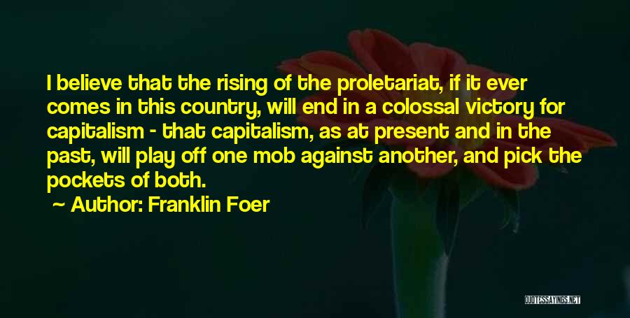 A Mob Quotes By Franklin Foer