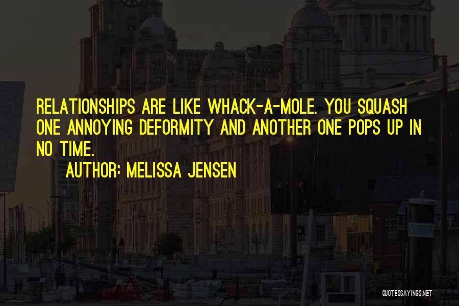 A Mole Quotes By Melissa Jensen