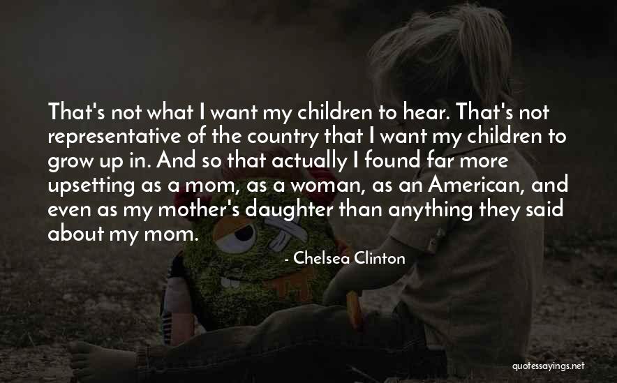 A Mom And A Daughter Quotes By Chelsea Clinton A Mom And A Daughter Quotes By Chelsea Clinton