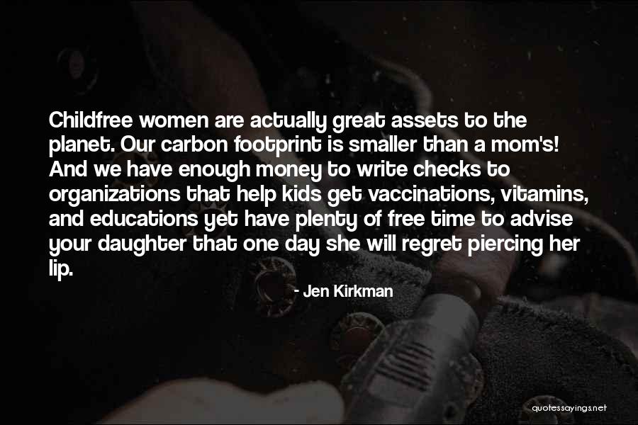 A Mom And A Daughter Quotes By Jen Kirkman A Mom And A Daughter Quotes By Jen Kirkman