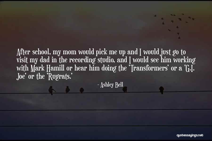 A Mom And Dad Quotes By Ashley Bell A Mom And Dad Quotes By Ashley Bell