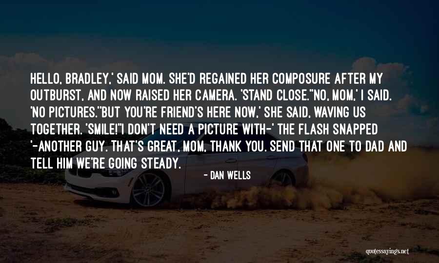 A Mom And Dad Quotes By Dan Wells A Mom And Dad Quotes By Dan Wells