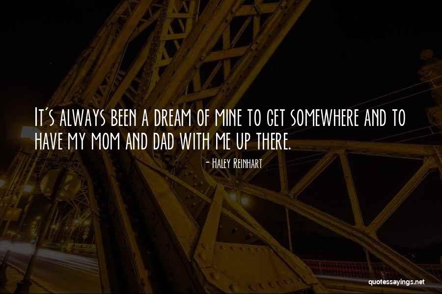 A Mom And Dad Quotes By Haley Reinhart A Mom And Dad Quotes By Haley Reinhart