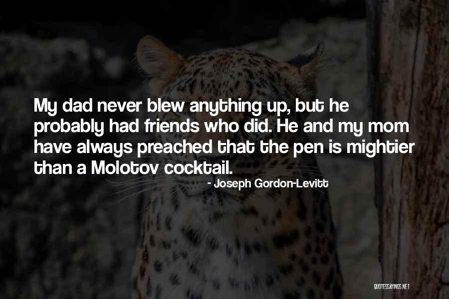 A Mom And Dad Quotes By Joseph Gordon-Levitt A Mom And Dad Quotes By Joseph Gordon-Levitt