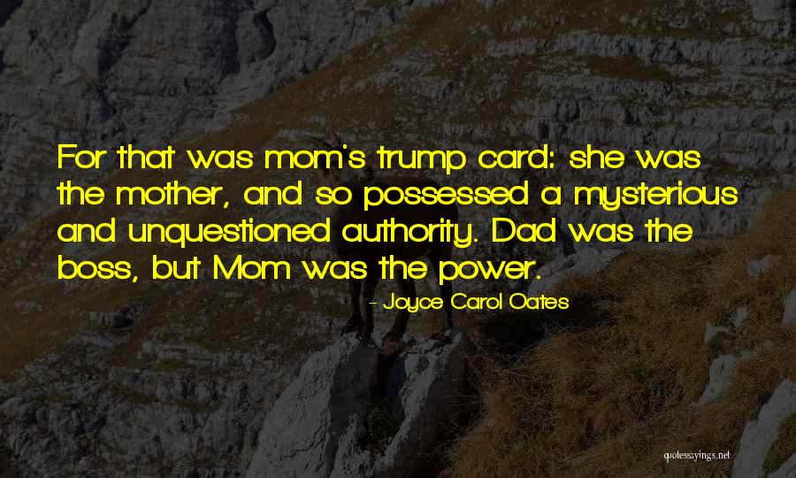 A Mom And Dad Quotes By Joyce Carol Oates A Mom And Dad Quotes By Joyce Carol Oates