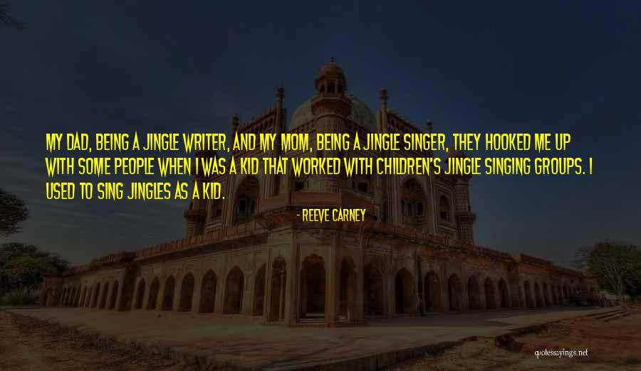 A Mom And Dad Quotes By Reeve Carney A Mom And Dad Quotes By Reeve Carney