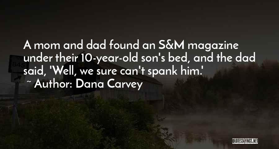 A Mom And Son Quotes By Dana Carvey