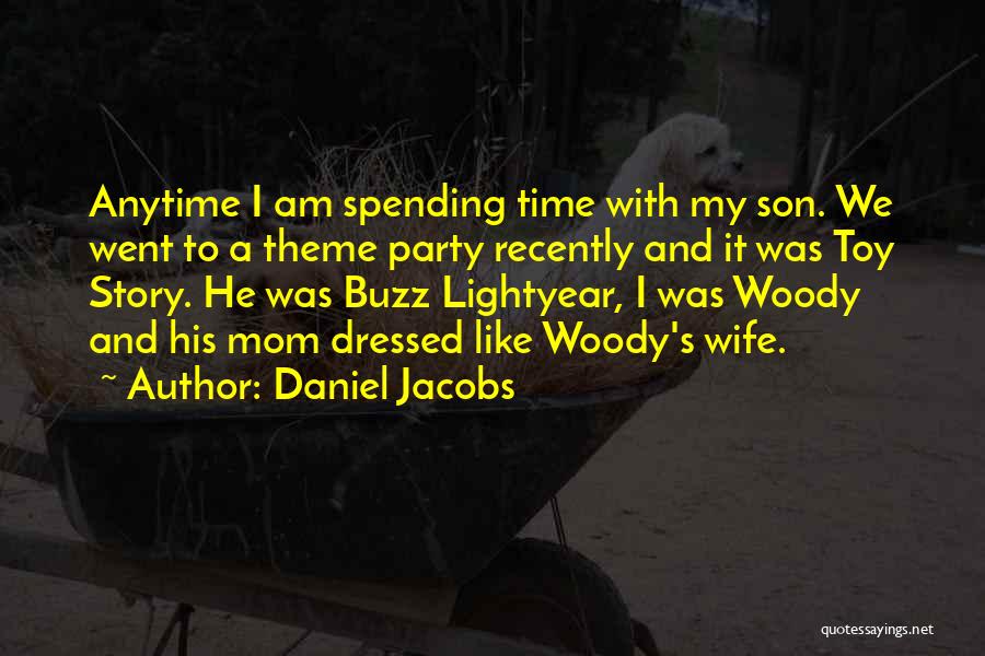 A Mom And Son Quotes By Daniel Jacobs