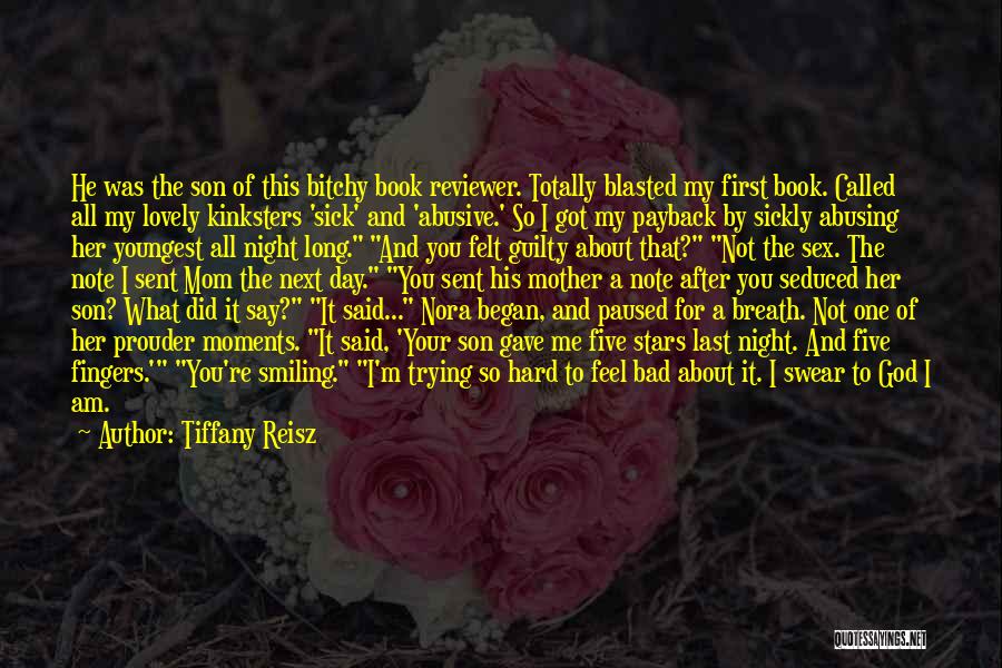 A Mom And Son Quotes By Tiffany Reisz