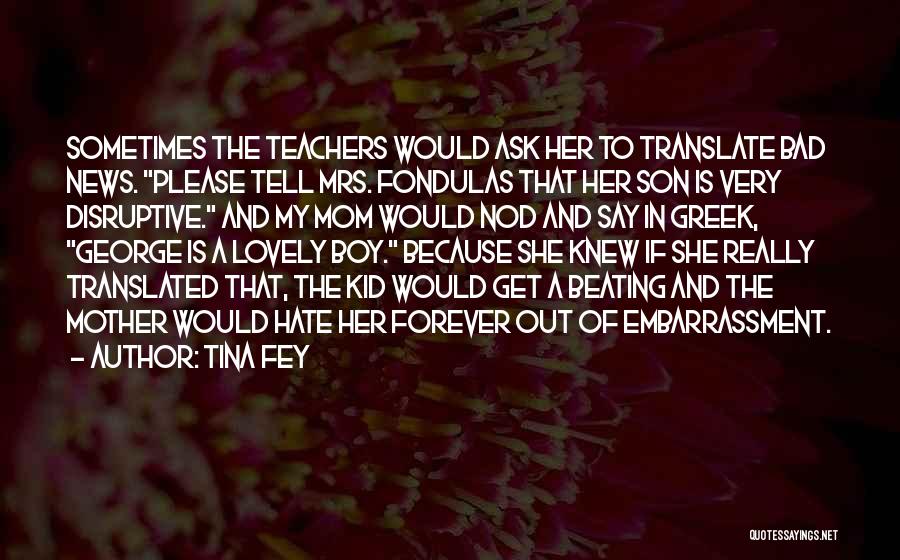 A Mom And Son Quotes By Tina Fey