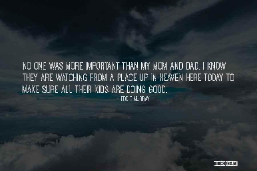 A Mom In Heaven Quotes By Eddie Murray A Mom In Heaven Quotes By Eddie Murray
