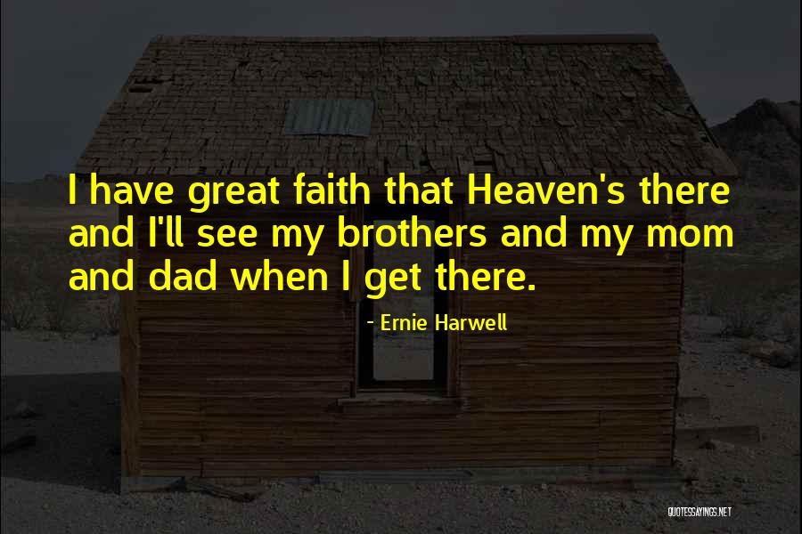 A Mom In Heaven Quotes By Ernie Harwell A Mom In Heaven Quotes By Ernie Harwell
