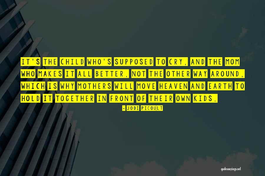 A Mom In Heaven Quotes By Jodi Picoult A Mom In Heaven Quotes By Jodi Picoult