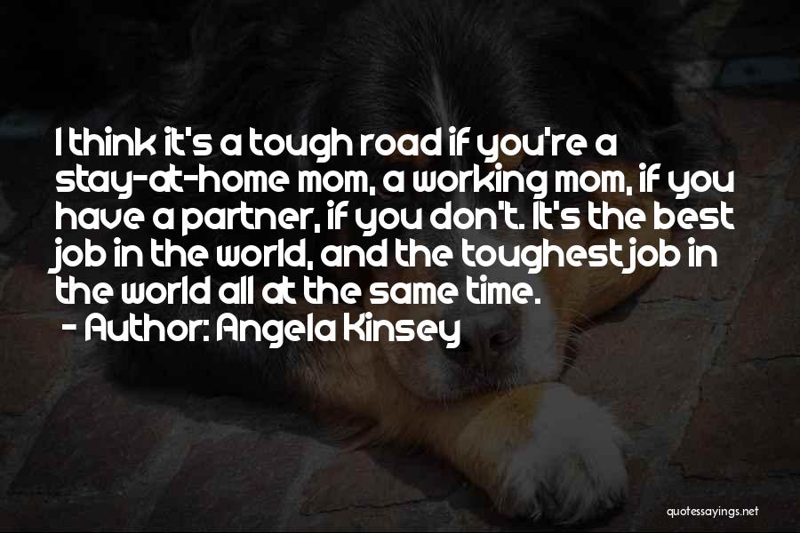 A Mom Quotes By Angela Kinsey