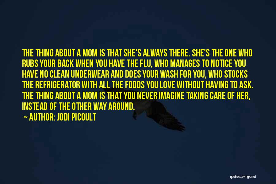 A Mom Quotes By Jodi Picoult