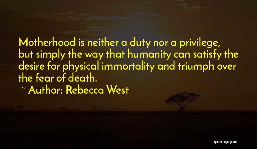 A Mom Quotes By Rebecca West