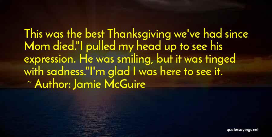 A Mom Who Died Quotes By Jamie McGuire