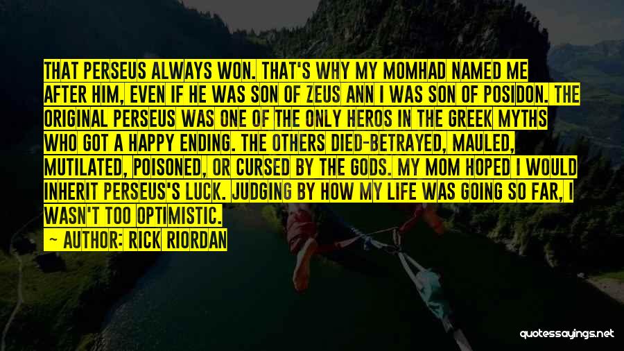 A Mom Who Died Quotes By Rick Riordan