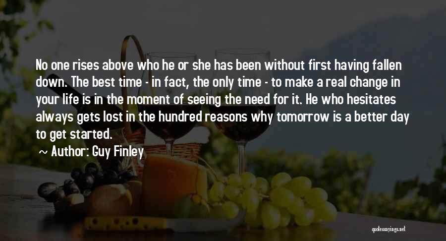 A Moment In Time Quotes By Guy Finley