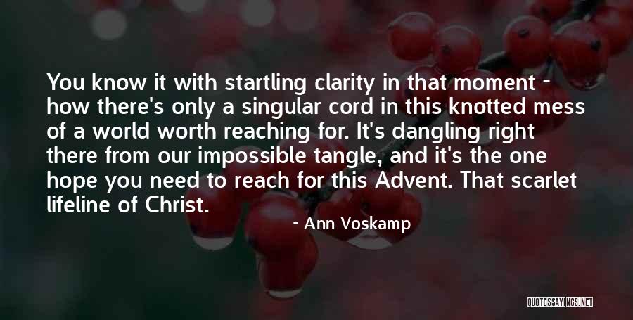 A Moment Of Clarity Quotes By Ann Voskamp