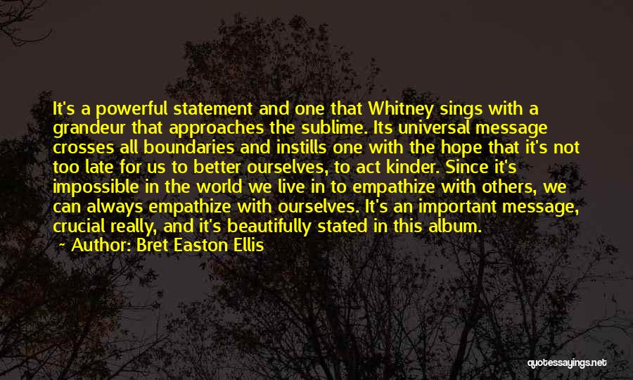 A Moment Of Clarity Quotes By Bret Easton Ellis