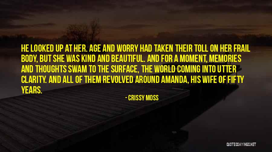 A Moment Of Clarity Quotes By Crissy Moss