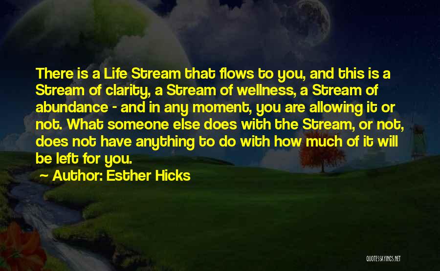 A Moment Of Clarity Quotes By Esther Hicks