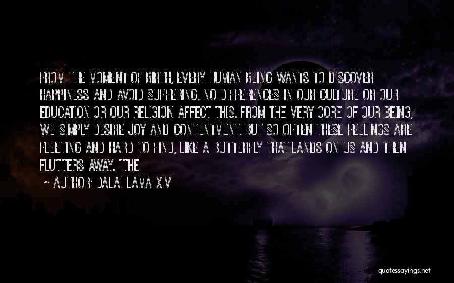 A Moment Of Happiness Quotes By Dalai Lama XIV