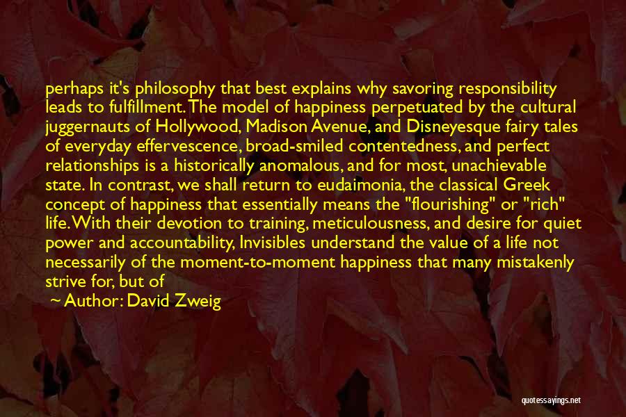 A Moment Of Happiness Quotes By David Zweig