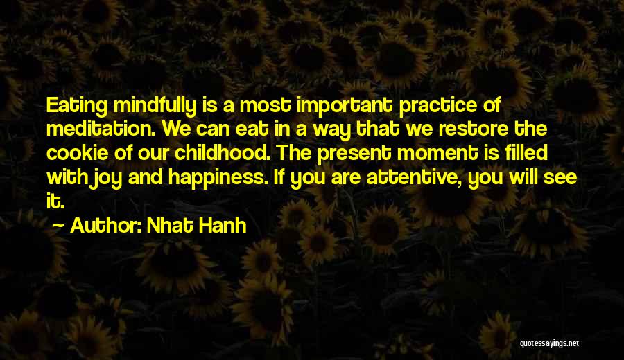A Moment Of Happiness Quotes By Nhat Hanh