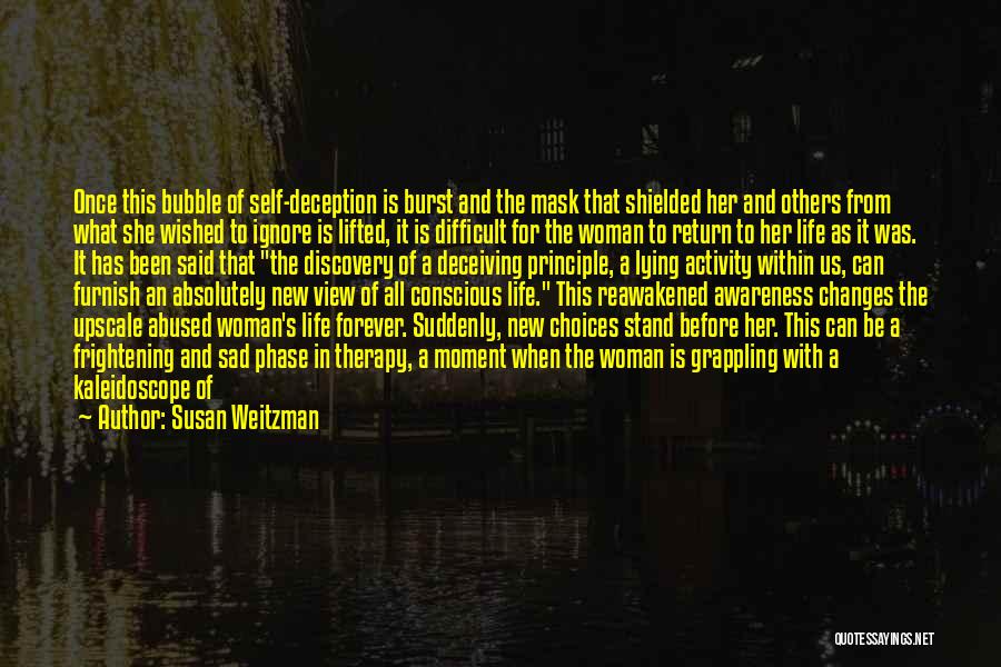 A Moment Of Life That Changes Quotes By Susan Weitzman