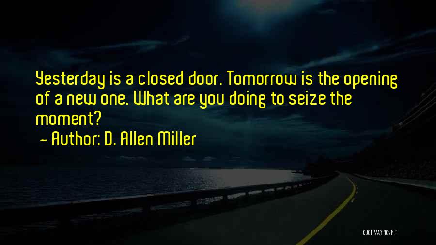 A Moment Of Realization Quotes By D. Allen Miller