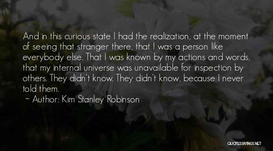 A Moment Of Realization Quotes By Kim Stanley Robinson