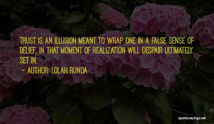 A Moment Of Realization Quotes By Lolah Runda