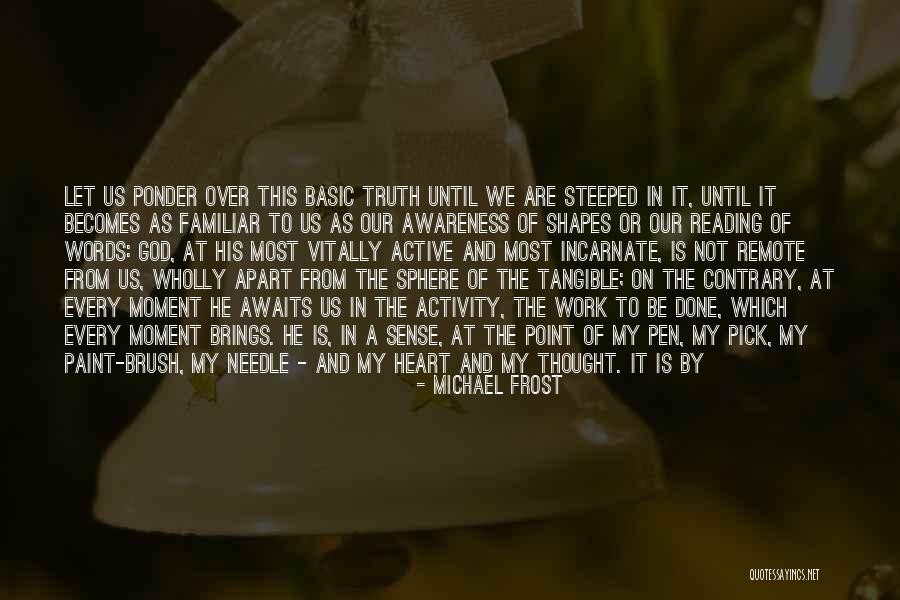 A Moment Of Truth Quotes By Michael Frost A Moment Of Truth Quotes By Michael Frost