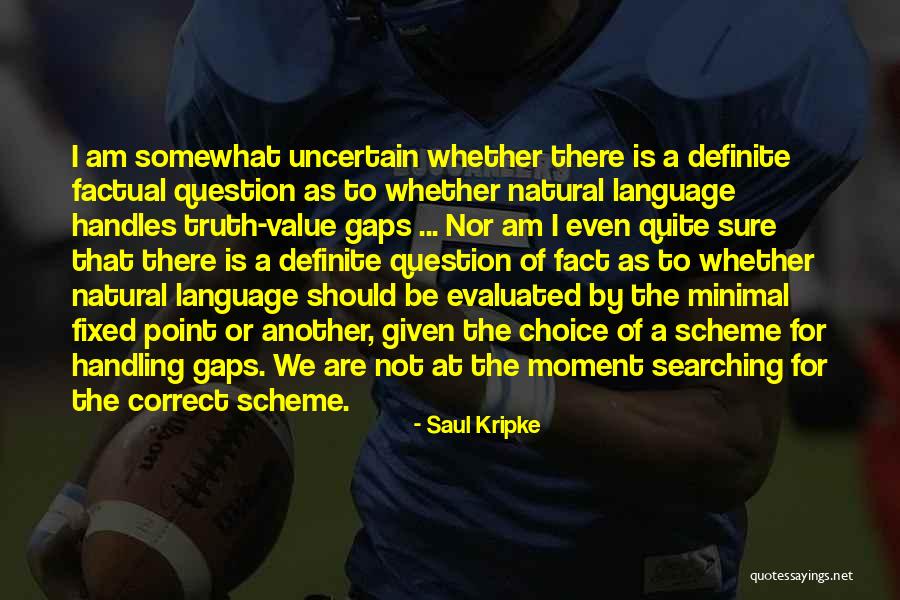 A Moment Of Truth Quotes By Saul Kripke A Moment Of Truth Quotes By Saul Kripke