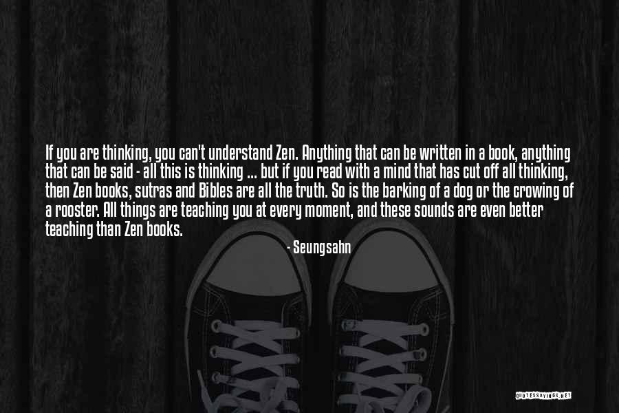 A Moment Of Truth Quotes By Seungsahn A Moment Of Truth Quotes By Seungsahn