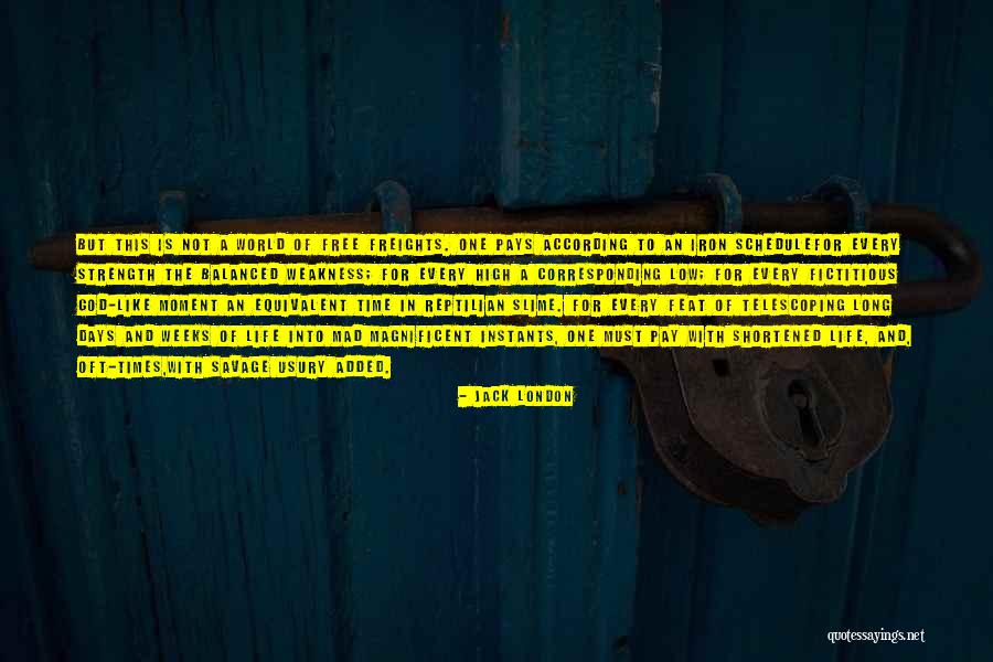 A Moment Of Weakness Quotes By Jack London A Moment Of Weakness Quotes By Jack London
