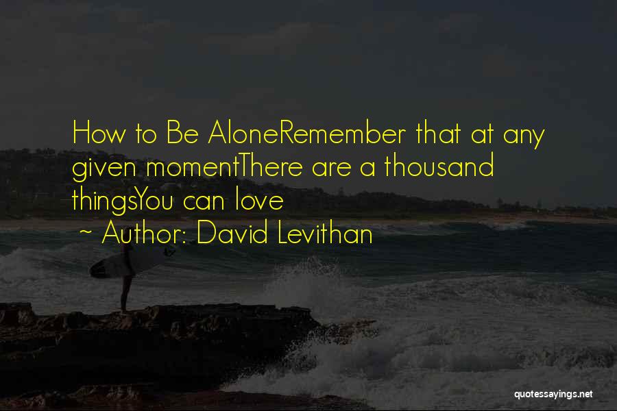 A Moment To Remember Quotes By David Levithan