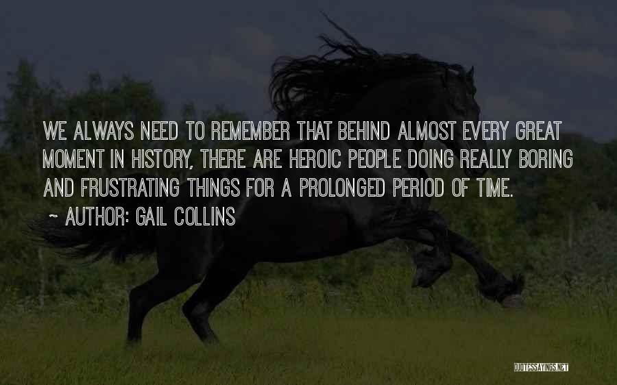 A Moment To Remember Quotes By Gail Collins